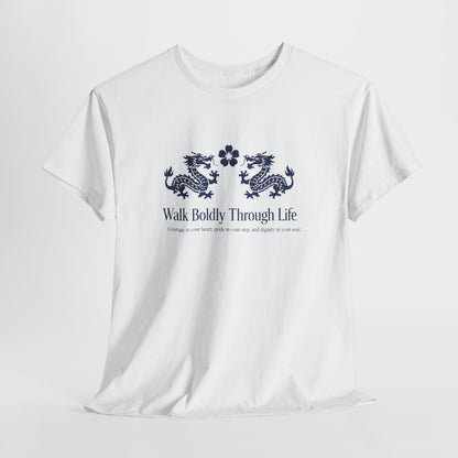 Inspirational 'Walk Boldly Through Life' Japanese Dragon Tee