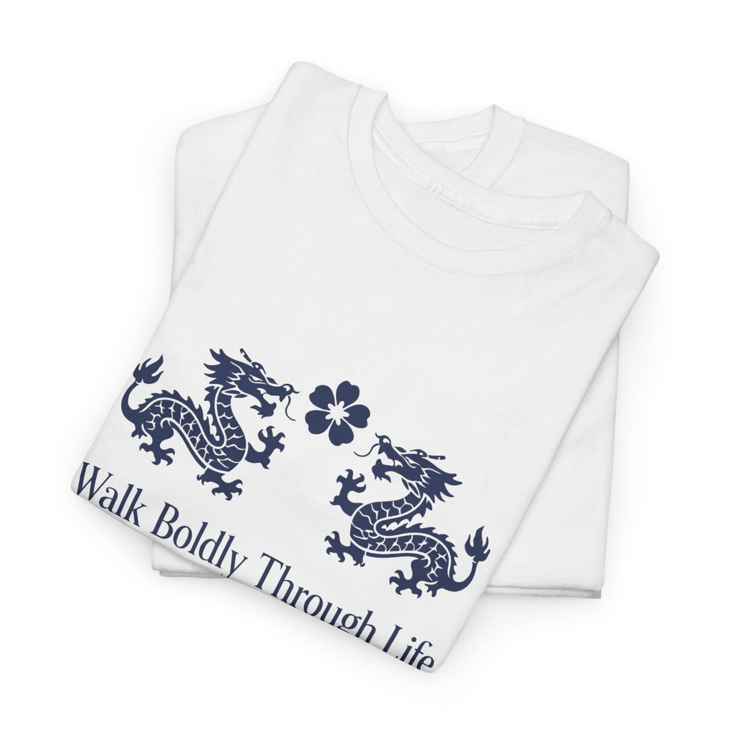 Inspirational 'Walk Boldly Through Life' Japanese Dragon Tee